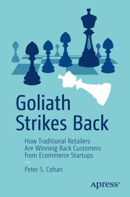 Goliath Strikes Back - How Traditional Retailers Are Winning Back Customers from Ecommerce Startups
