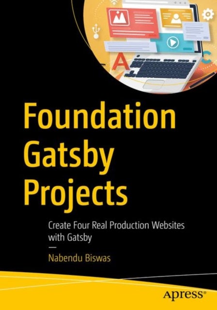 Foundation Gatsby Projects - Create Four Real Production Websites with Gatsby