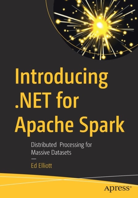 Introducing .NET for Apache Spark - Distributed Processing for Massive Datasets
