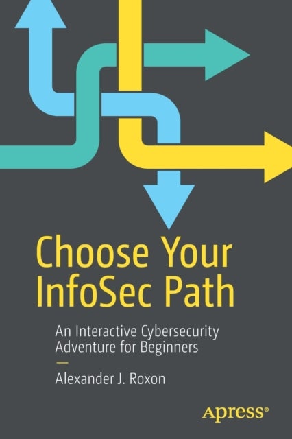 Choose Your InfoSec Path - An Interactive Cybersecurity Adventure for Beginners