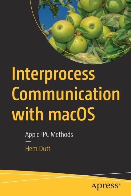 Interprocess Communication with macOS - Apple IPC Methods