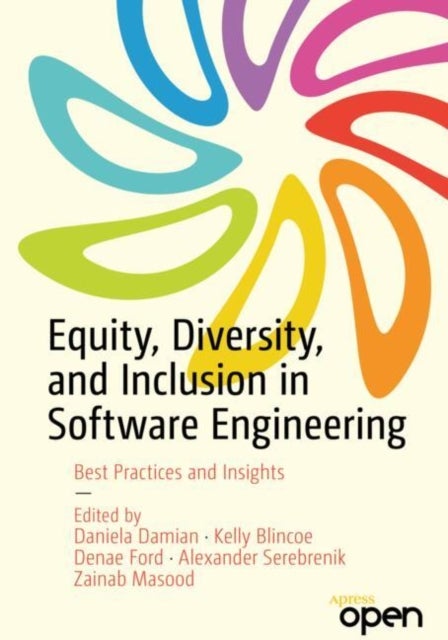 Equity, Diversity, and Inclusion in Software Engineering - Best Practices and Insights
