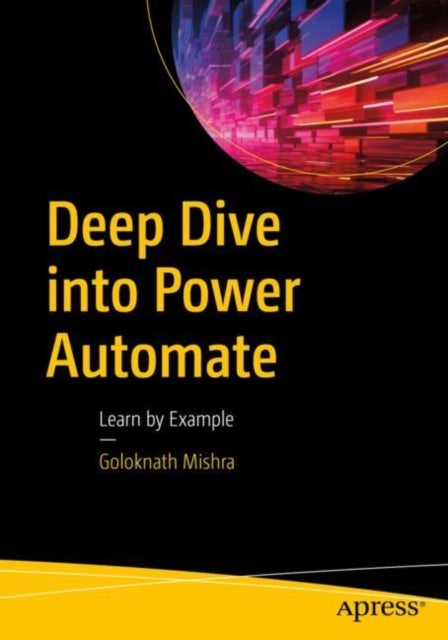 Deep Dive into Power Automate - Learn by Example