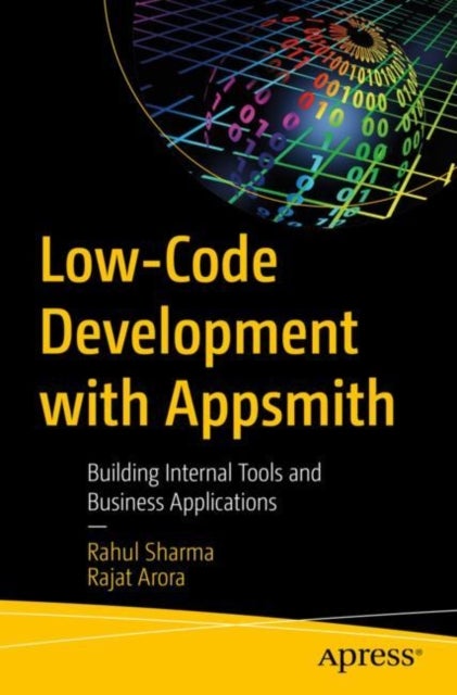Low-Code Development with Appsmith - Building Internal Tools and Business Applications