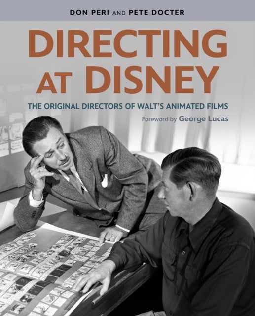 Directing at Disney - The Original Directors of Walt's Animated Films