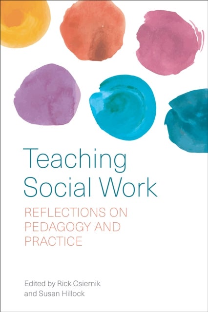 Teaching Social Work - Reflections on Pedagogy and Practice