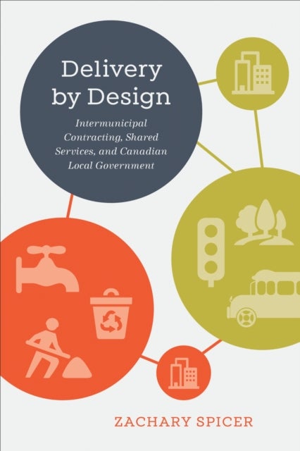 Delivery by Design - Intermunicipal Contracting, Shared Services, and Canadian Local Government