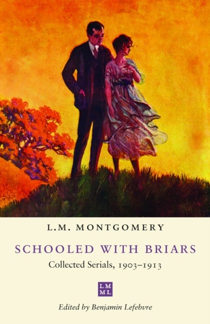 Schooled with Briars - Collected Serials, 1903-1913