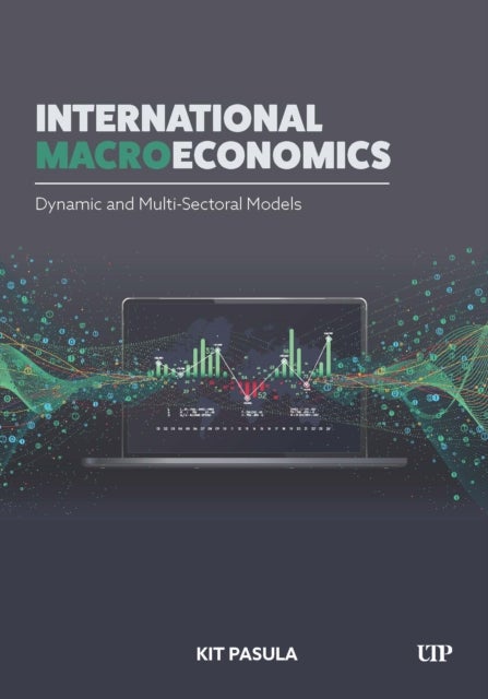 International Macroeconomics - Dynamic and Multi-sectoral Models
