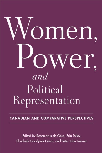 Women, Power, and Political Representation - Canadian and Comparative Perspectives