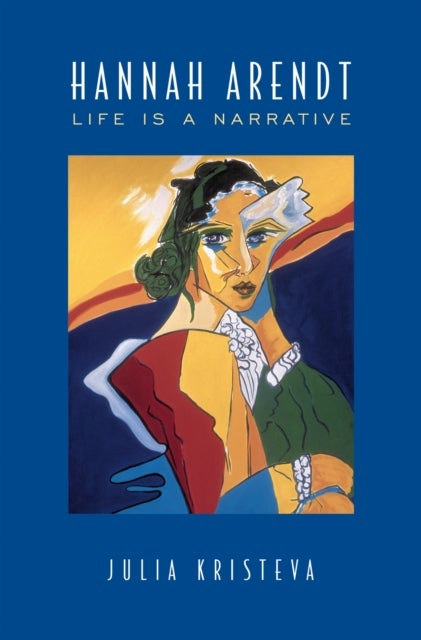 Hannah Arendt - Life Is a Narrative