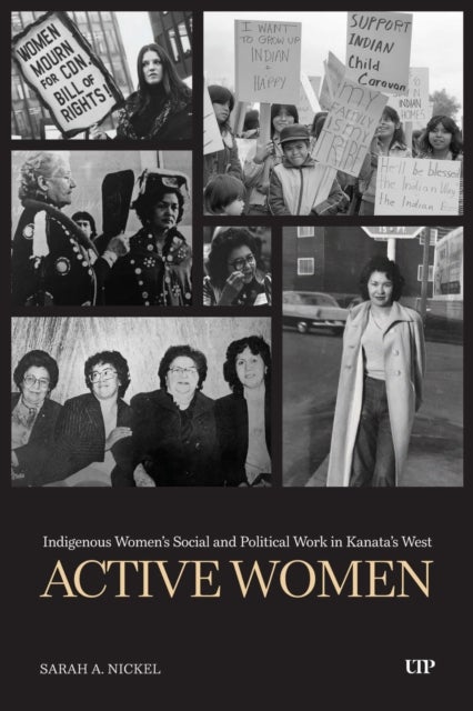 Active Women - Indigenous Women's Social and Political Work in Kanata's West