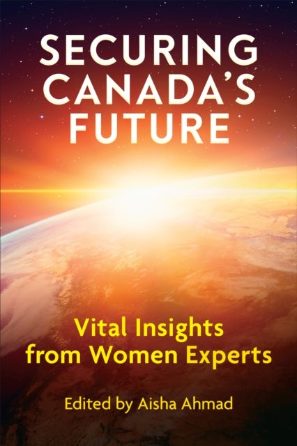 Securing Canada's Future - Vital Insights from Women Experts
