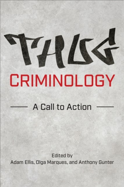 Thug Criminology - A Call to Action