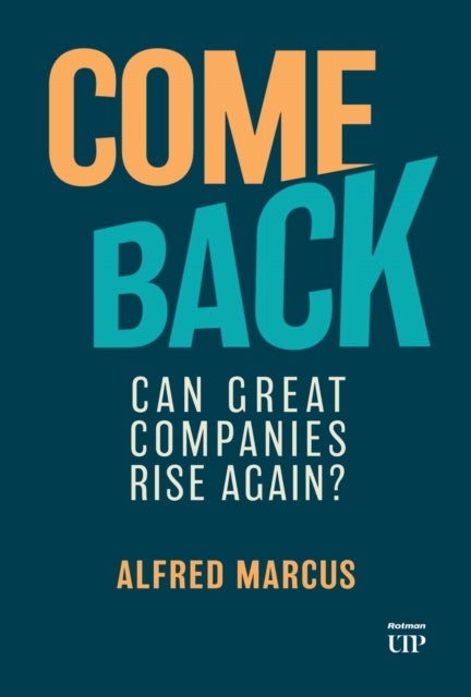Comeback - Can Great Companies Rise Again?