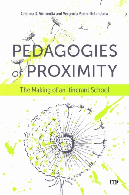 Pedagogies of Proximity - The Making of an Itinerant School