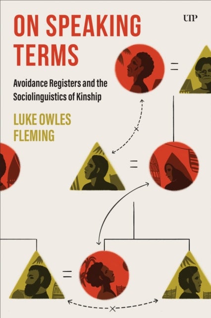 On Speaking Terms - Avoidance Registers and the Sociolinguistics of Kinship
