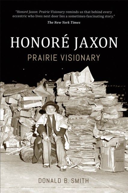 Honore Jaxon - Prairie Visionary