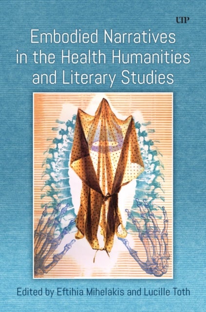 Embodied Narratives in the Health Humanities and Literary Studies