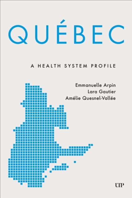 Quebec - A Health System Profile