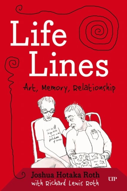 Life Lines - Art, Memory, Relationship