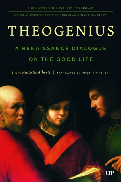 Theogenius - A Renaissance Dialogue on the Good Life