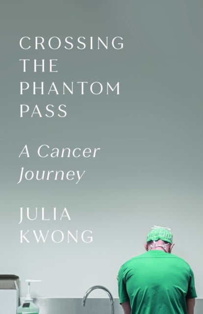Crossing the Phantom Pass - A Cancer Journey