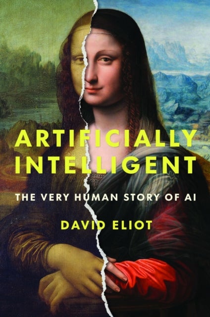 Artificially Intelligent - The Very Human Story of AI