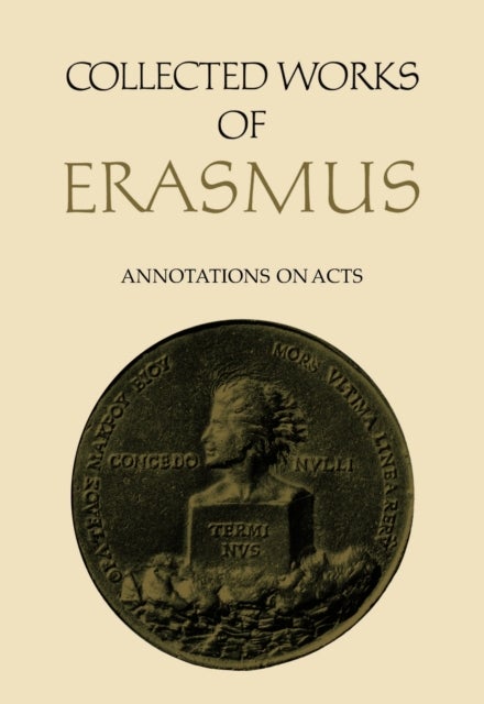 Collected Works of Erasmus - Annotations on Acts