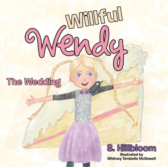Willful Wendy - The Wedding