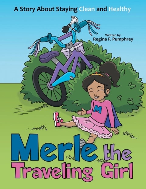 Merle the Traveling Girl - A Story About Staying Clean and Healthy