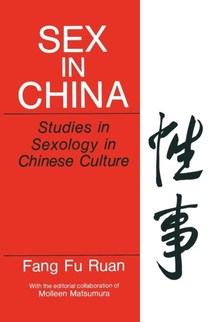 Sex in China - Studies in Sexology in Chinese Culture