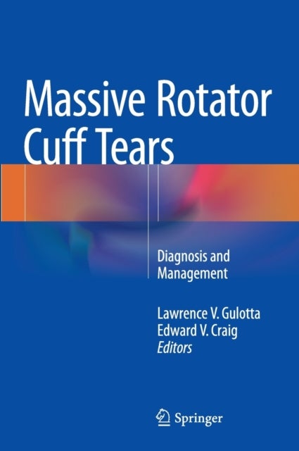Massive Rotator Cuff Tears - Diagnosis and Management