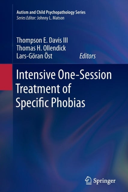 Intensive One-Session Treatment of Specific Phobias