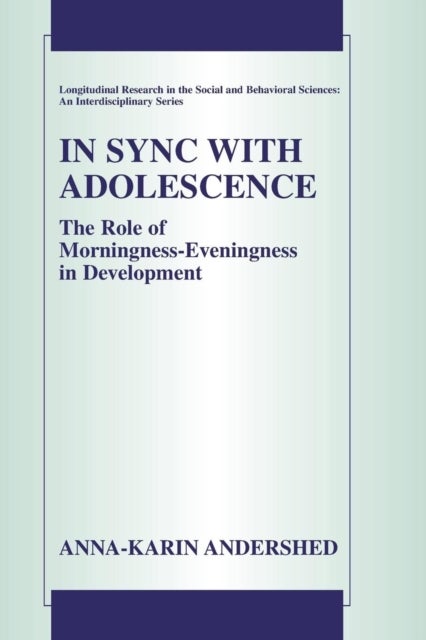 In Sync with Adolescence - The Role of Morningness-Eveningness in Development