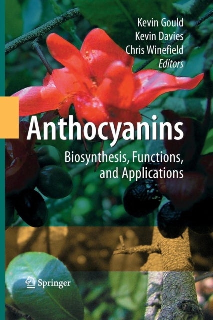 Anthocyanins - Biosynthesis, Functions, and Applications
