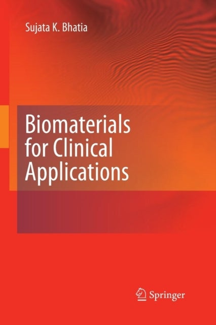 Biomaterials for Clinical Applications