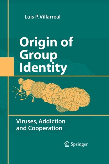 Origin of Group Identity - Viruses, Addiction and Cooperation