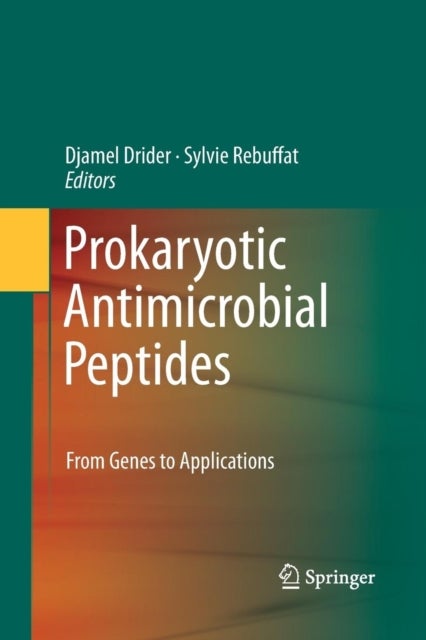 Prokaryotic Antimicrobial Peptides - From Genes to Applications