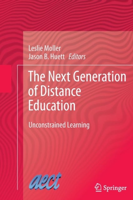 The Next Generation of Distance Education - Unconstrained Learning