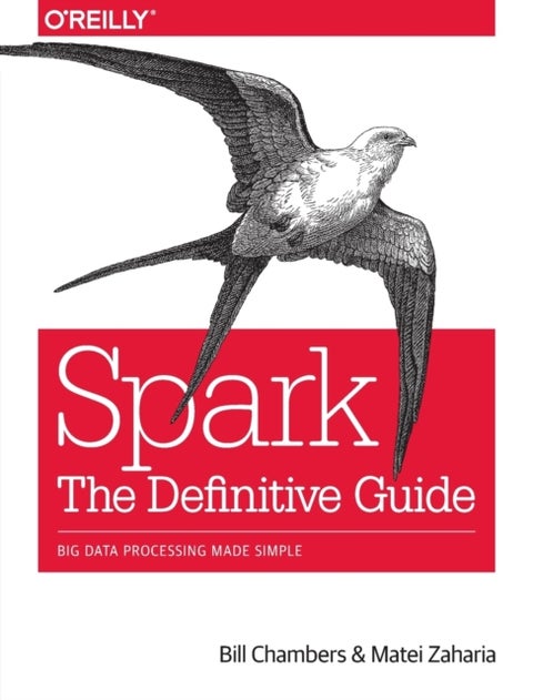 Spark - The Definitive Guide - Big data processing made simple