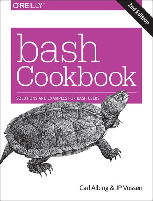 bash Cookbook 2e - Solutions and Examples for bash Users