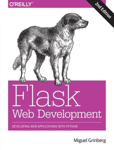 Flask Web Development 2e - Developing Web Applications with Python