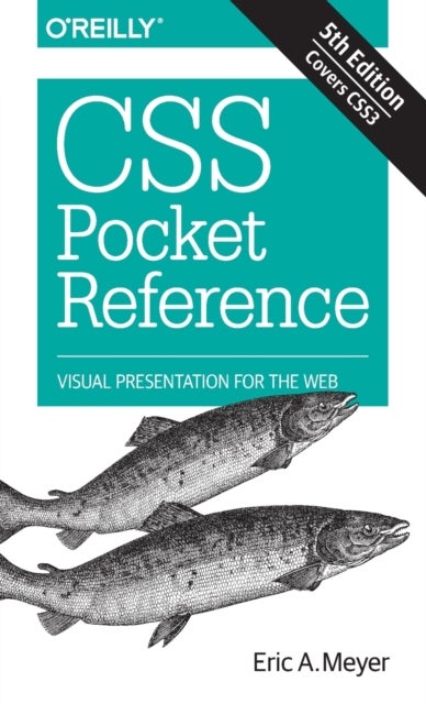 CSS Pocket Reference - Visual Presentation for the Web