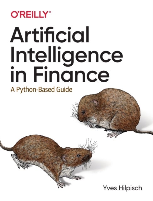 Artificial Intelligence in Finance - A Python-Based Guide