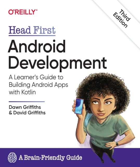 Head First Android Development - A Learner's Guide to Building Android Apps with Kotlin