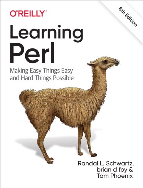 Learning Perl - Making Easy Things Easy and Hard Things Possible