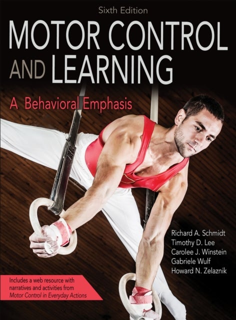 Motor Control and Learning - A Behavioral Emphasis