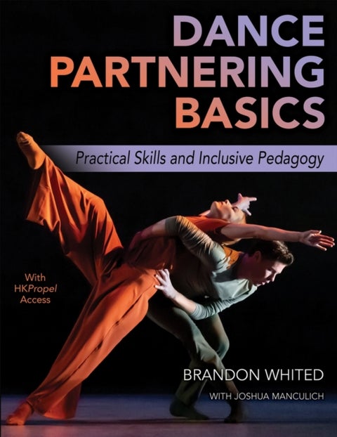 Dance Partnering Basics - Practical Skills and Inclusive Pedagogy