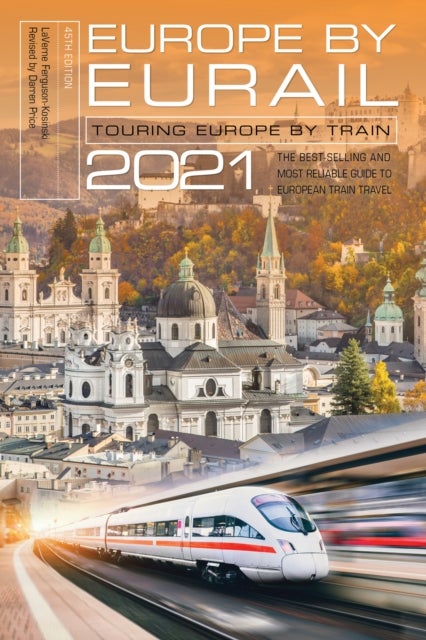 Europe by Eurail 2021 - Touring Europe by Train